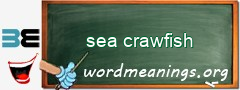 WordMeaning blackboard for sea crawfish